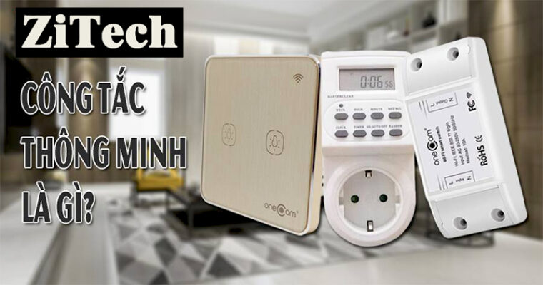 cong-tac-thong-minh-la-gi-phan-loai-cong-tac-thong-minh